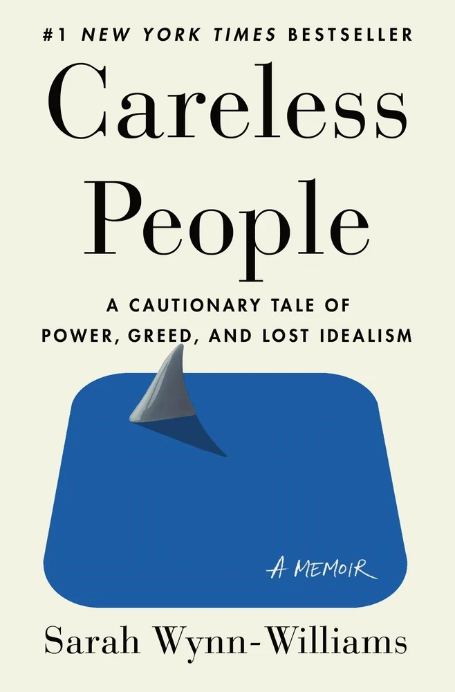 careless people book by sarah wynn-williams | Weekend Reads for May 10